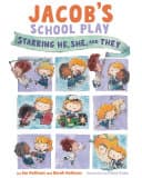 Cover of Jacob's School Play: Starring He, She, and They