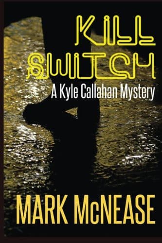 Cover of Kill Switch A Kyle Callahan Mystery