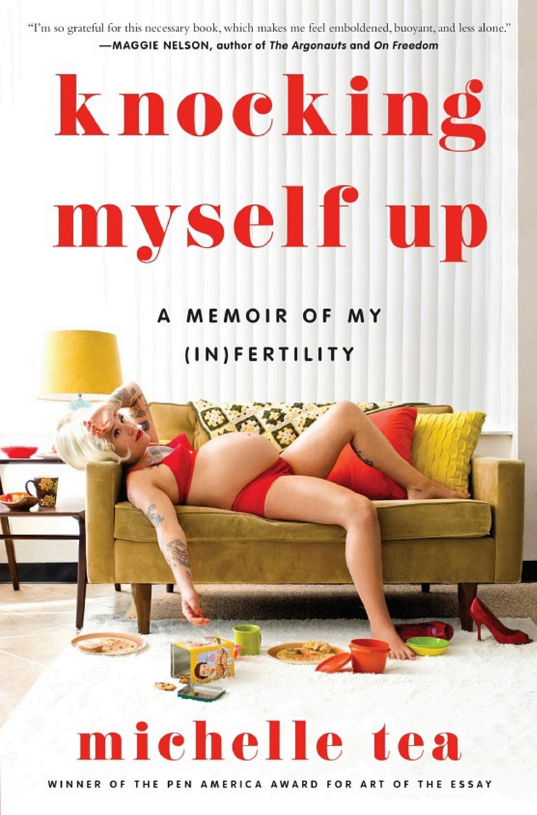 Cover of Knocking Myself Up: A Memoir of My (In)Fertility