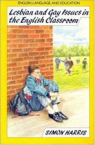 Cover of Lesbian and gay issues in the English classroom