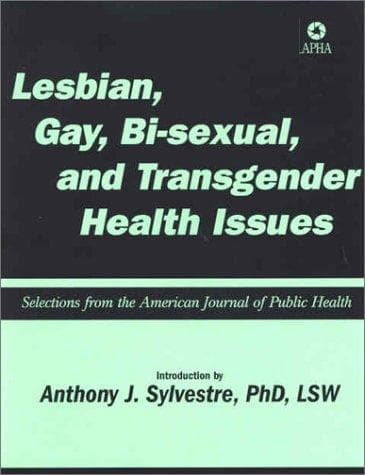 Cover of Lesbian, Gay, Bisexual and Transgender Health Issues