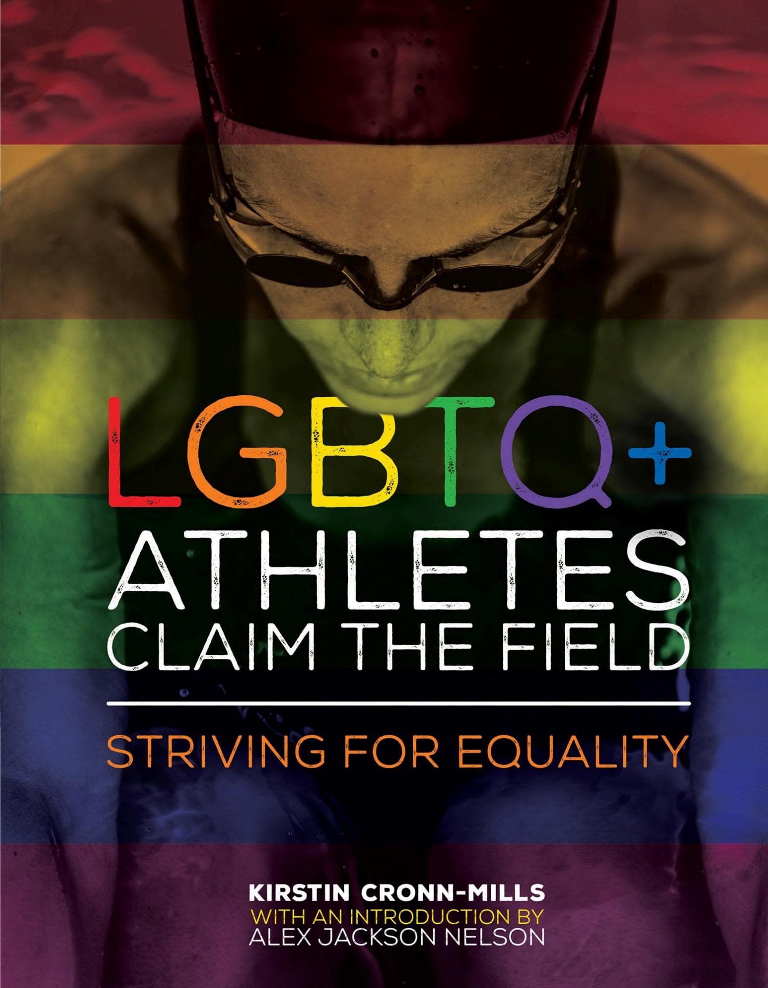 Cover of LGBTQ+ Athletes Claim the Field: Striving for Equality