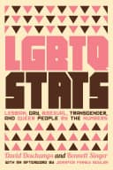 Cover of LGBTQ Stats: Lesbian, Gay, Bisexual, Transgender, and Queer People by the Numbers