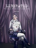 Cover of Liberated: The Radical Art and Life of Claude Cahun