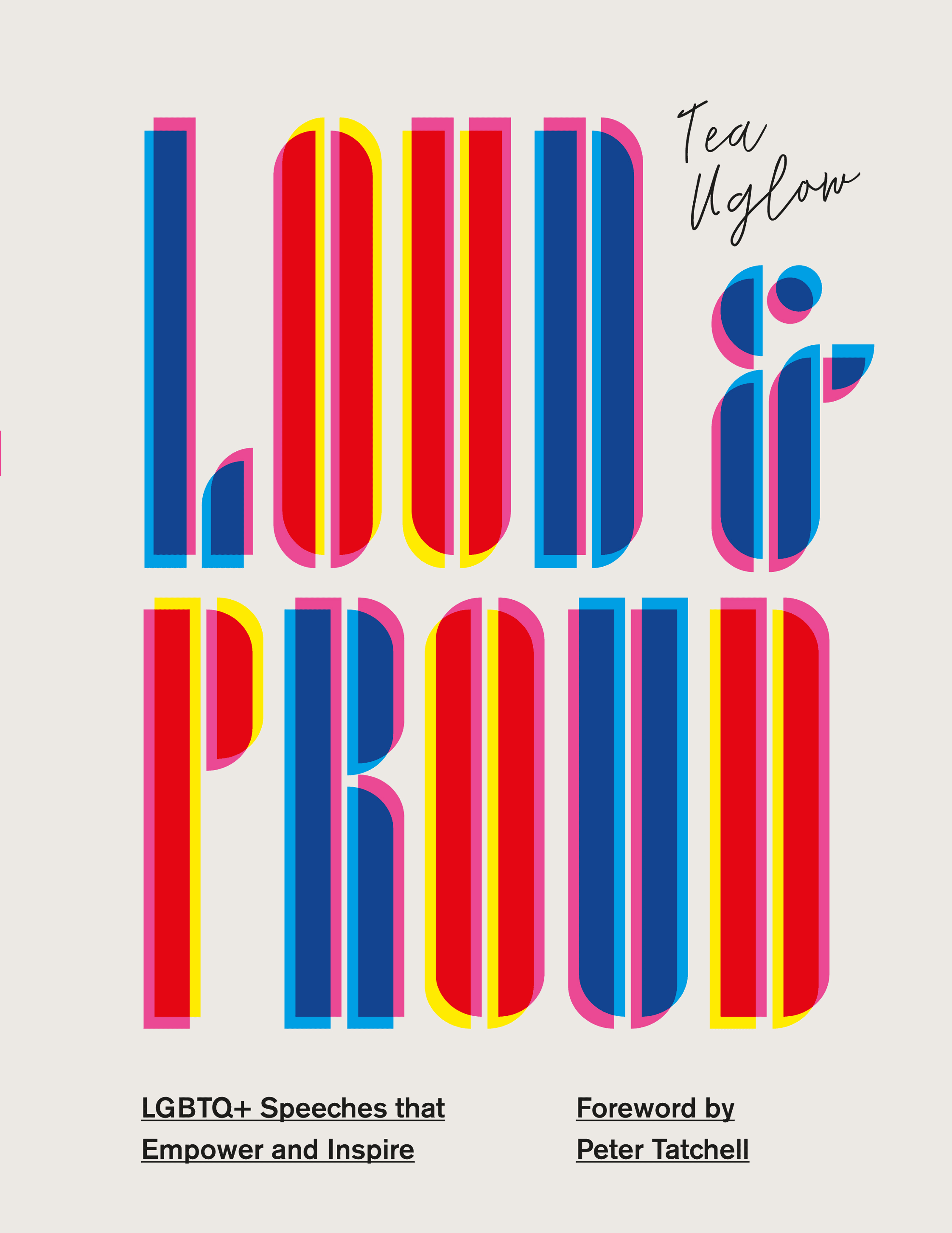 Cover of Loud and Proud: LGBTQ+ Speeches that Empower and Inspire