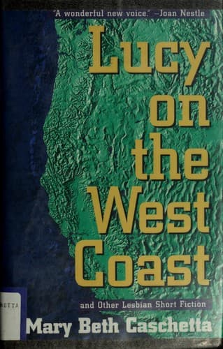 Cover of Lucy on the West Coast and other lesbian short fiction