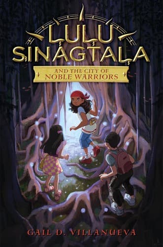 Cover of Lulu Sinagtala and the City of Noble Warriors