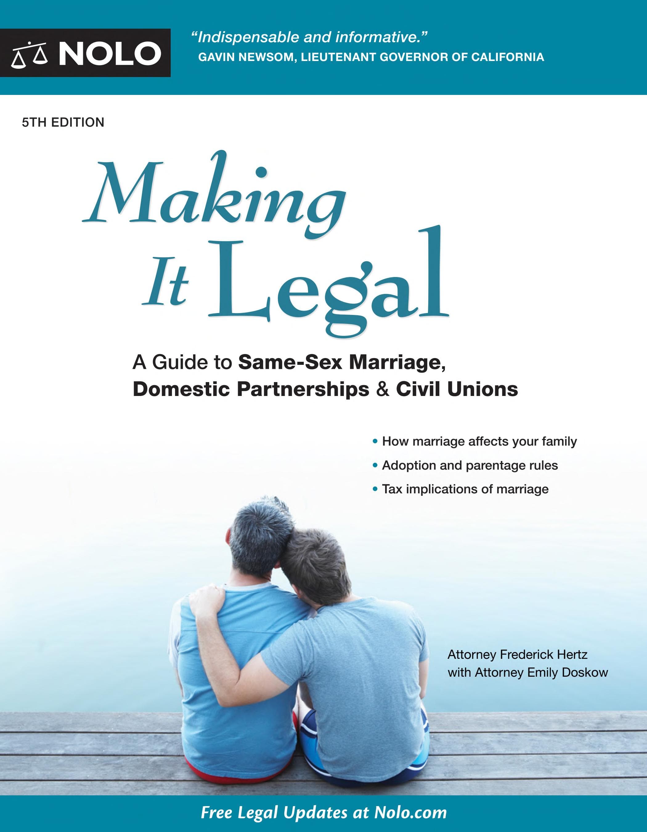 Cover of Making It Legal: A Guide to Same-sex Marriage, Domestic Partnership & Civil Unions