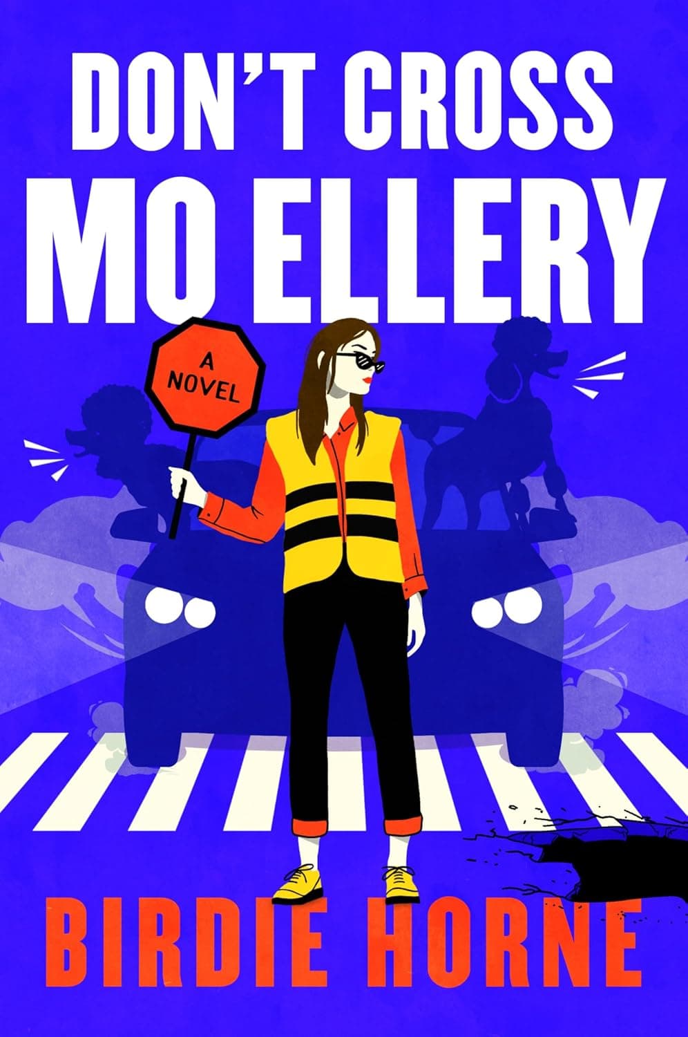 Cover of Don’t Cross Mo Ellery: A Novel
