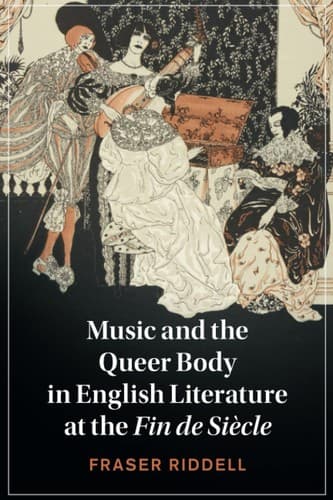 Cover of Music and the Queer Body in English Literature at the Fin de Siècle