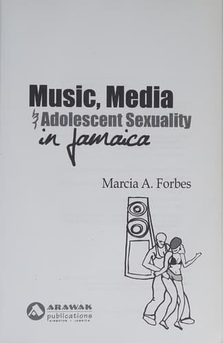 Cover of Music, media & adolescent sexuality in Jamaica
