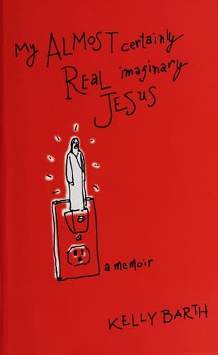 Cover of My almost certainly real imaginary Jesus