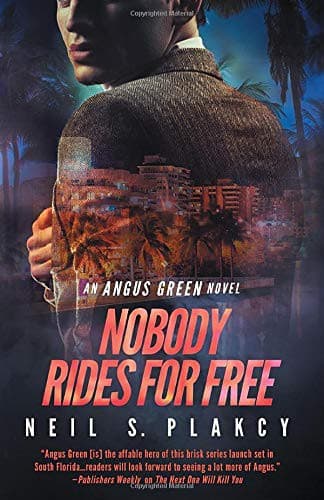 Cover of Nobody Rides for Free An Angus Green Novel