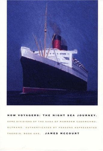 Cover of Now Voyagers: The Night Sea Journey: :Some Divisions of the Saga of Mawrdew Czgowchwz, Oltrano, Authenticated by Persons Represented Therein, Book One