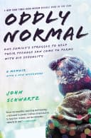 Cover of Oddly Normal: One Family's Struggle to Help Their Teenage Son Come to Terms With His Sexuality
