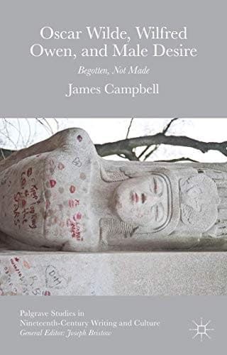 Cover of Oscar Wilde, Wilfred Owen, and Male Desire