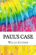 Cover of Paul's Case Includes MLA Style Citations for Scholarly Secondary Sources, Peer-Reviewed Journal Articles and Critical Essays (Squid Ink Classics)