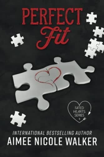 Cover of Perfect Fit : (Fated Hearts Book Four)