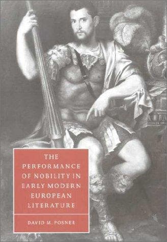 Cover of Performance of Nobility in Early Modern European Literature