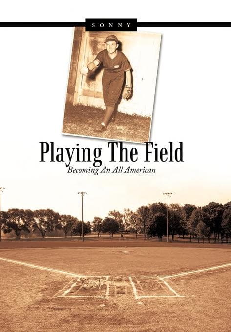 Cover of Playing the Field Becoming an All American