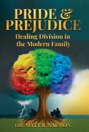 Cover of Pride & Prejudice: Healing Division in the Modern Family
