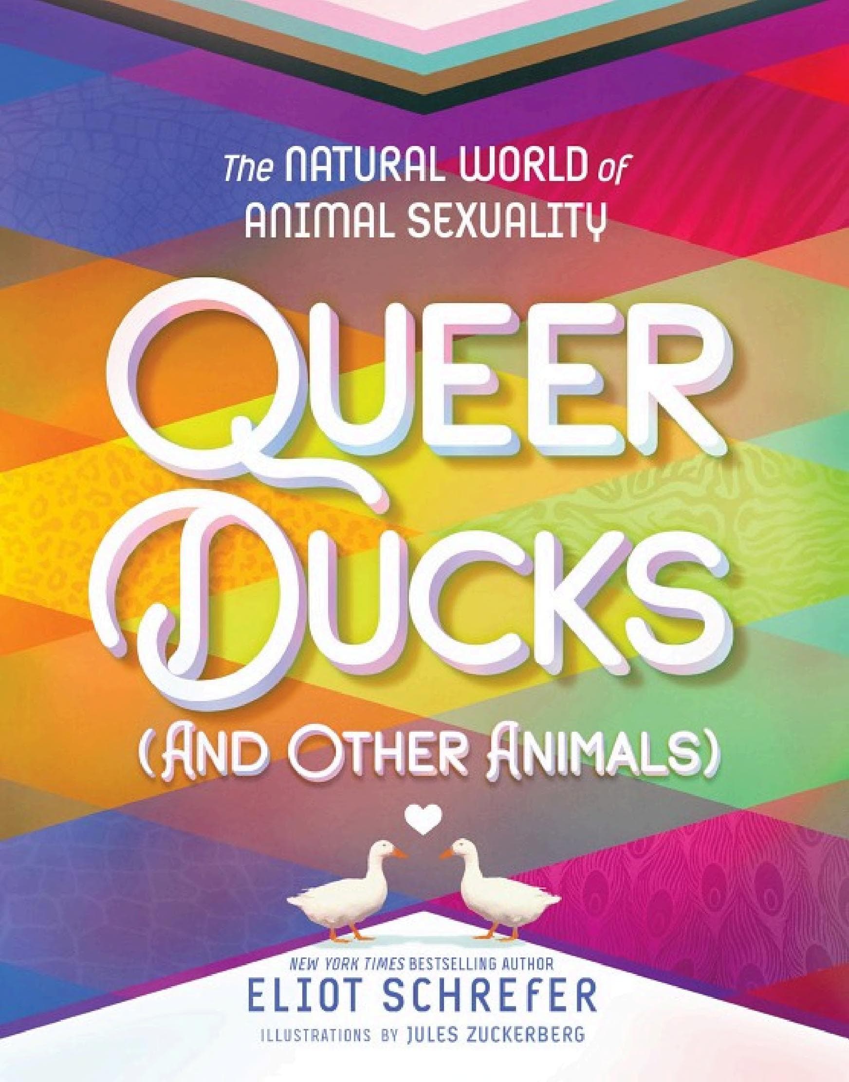Cover of Queer Ducks (and Other Animals): The Natural World of Animal Sexuality
