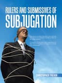 Cover of Rulers and Submissives of Subjugation