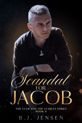 Cover of Scandal for Jacob : The Club and Stables Series