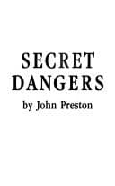 Cover of Secret Dangers (Mission of Alex Kane, Vol 5)
