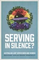 Cover of Serving in Silence?: Australian LGBT Servicemen and Women