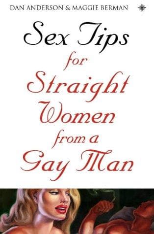 Cover of Sex tips for straight women from a gay man