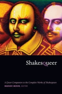 Cover of Shakesqueer A Queer Companion To The Complete Works Of Shakespeare
