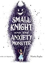 Cover of Small Knight and the Anxiety Monster