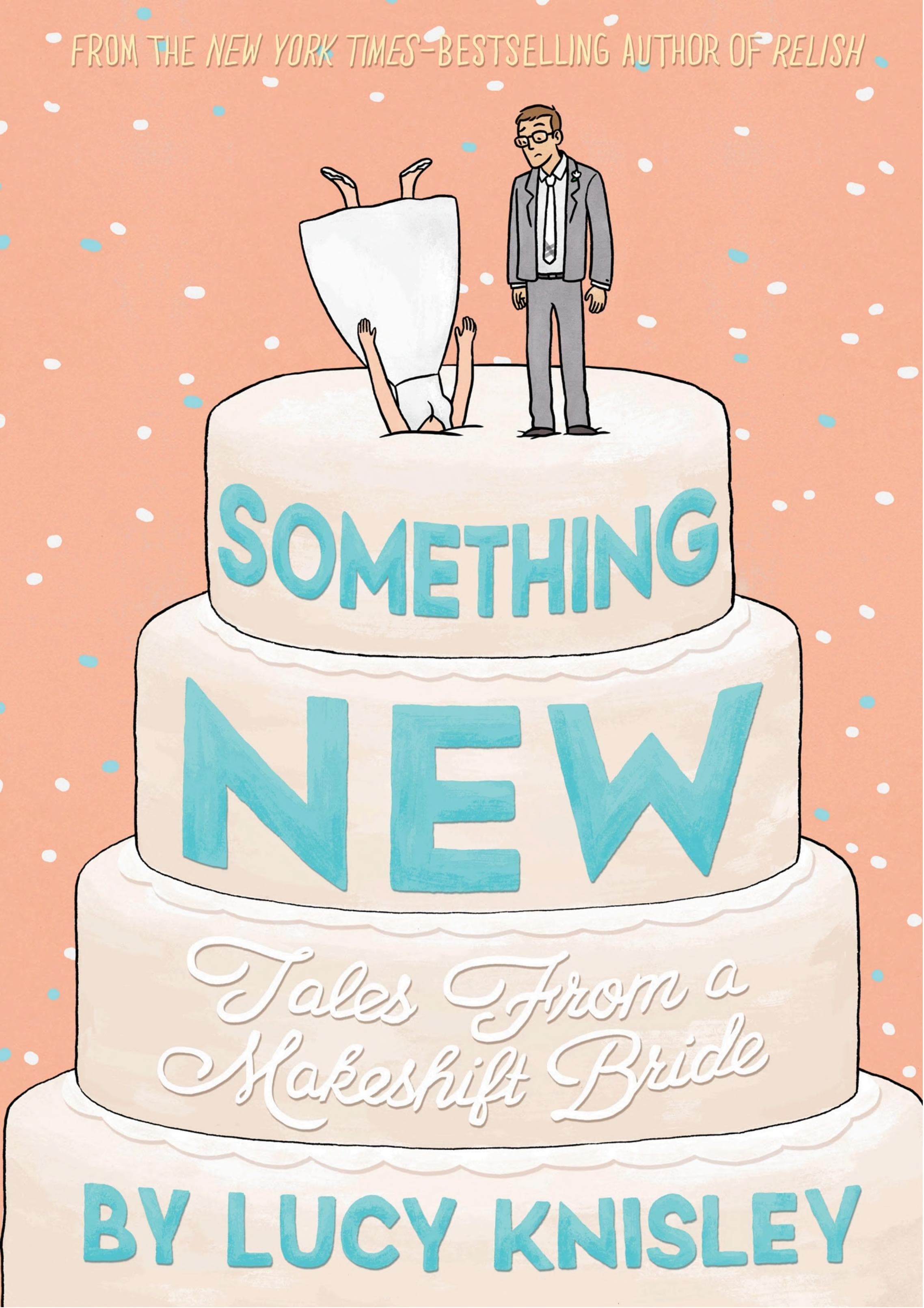 Cover of Something New: Tales from a Makeshift Bride