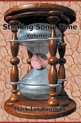 Cover of Stealing Some Time:Volume 1 (Parts 1 and 2)