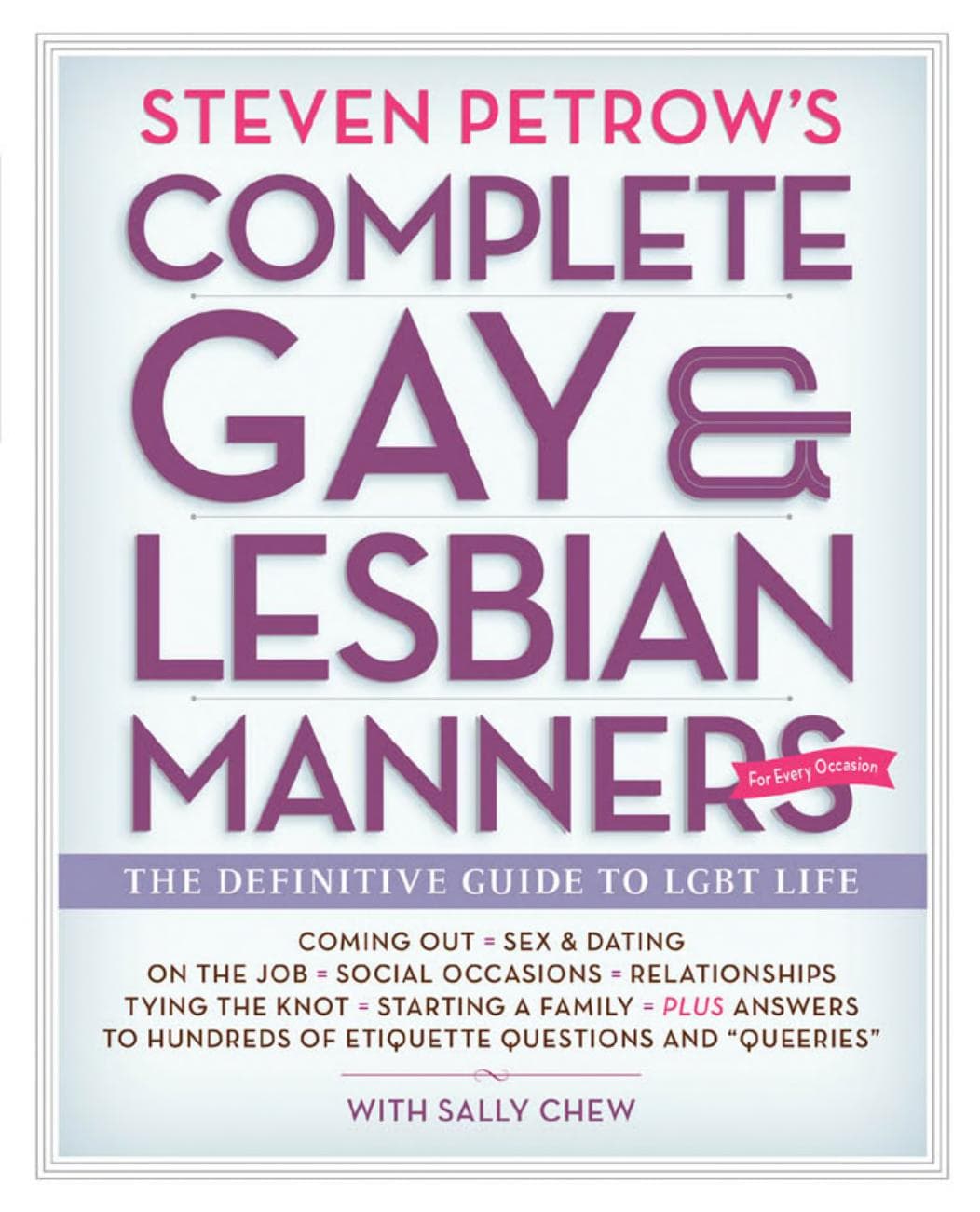 Cover of Steven Petrow's Complete Gay & Lesbian Manners: The Definitive Guide to LGBT Life