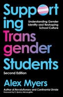 Cover of Supporting Transgender Students, Second Edition