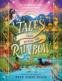 Cover of Tales from Beyond the Rainbow: Ten LGBTQ+ Fairy Tales Proudly Reclaimed