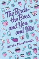 Cover of The Birds, The Bees, and You and Me