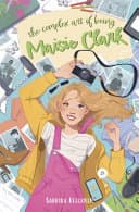 Cover of The Complex Art of Being Maisie Clark