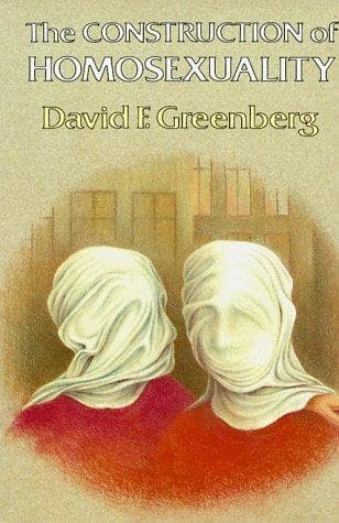 Cover of The Construction of Homosexuality