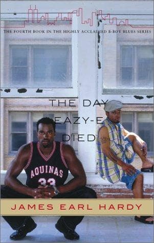 Cover of The Day Eazy-E Died (A B-Boy Blues Novel #4)