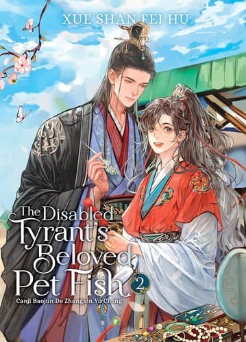 Cover of The Disabled Tyrant's Beloved Pet Fish: Canji Baojun de Zhangxin Yu Chong (Novel) Vol. 2