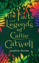 Cover of The Facts and Legends of Callie Catwell