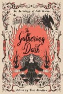 Cover of The Gathering Dark: An Anthology of Folk Horror