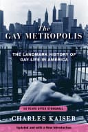 Cover of The Gay Metropolis: The Landmark History of Gay Life in America