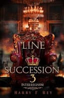 Cover of The Line of Succession 3 Interregnum