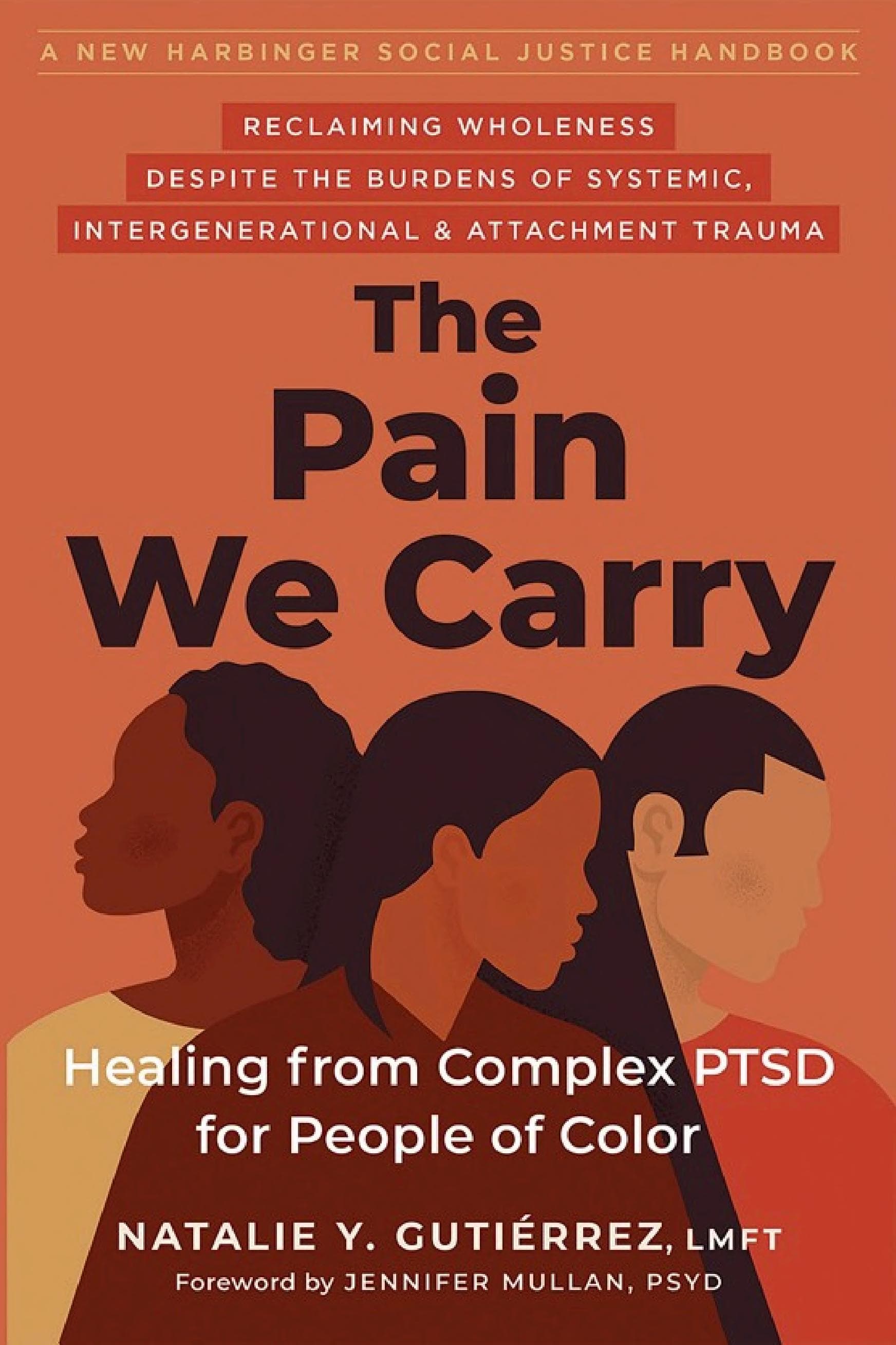 Cover of The Pain We Carry: Healing from Complex PTSD for People of Color