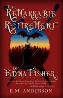 Cover of The Remarkable Retirement of Edna Fisher