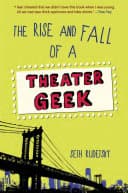 Cover of The Rise and Fall of a Theater Geek